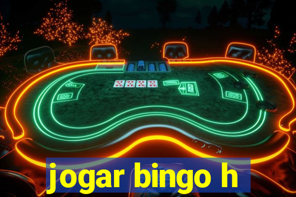 jogar bingo h